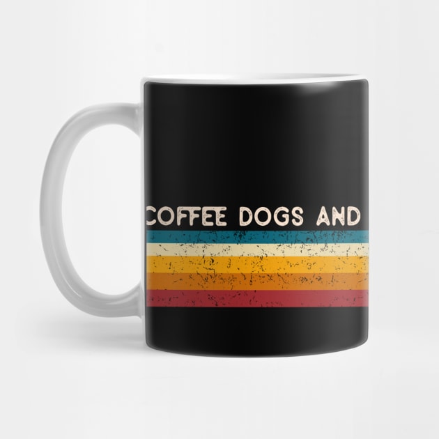 Coffee Dogs And Canoeing Funny Paddling Boat Retro Vintage Kayaking by TeeTypo